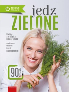 The cover of the book titled: Jedz zielone