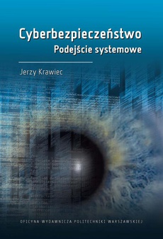 The cover of the book titled: Cyberbezpieczeństwo. Podejście systemowe