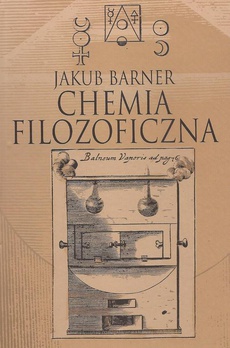 Обложка книги под заглавием:Chemia filozoficzna