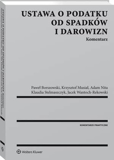 The cover of the book titled: Ustawa o podatku od spadków i darowizn. Komentarz