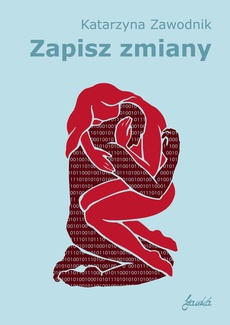 The cover of the book titled: Zapisz zmiany