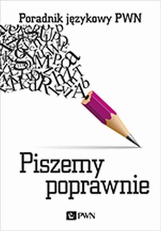 The cover of the book titled: Piszemy poprawnie
