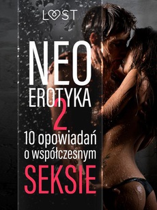 Обкладинка книги з назвою:Neo-erotyka #2. 10 opowiadań o współczesnym seksie