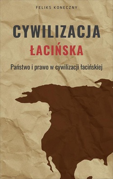Обложка книги под заглавием:Cywilizacja łacińska