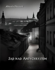 The cover of the book titled: Sąd nad Antychrystem