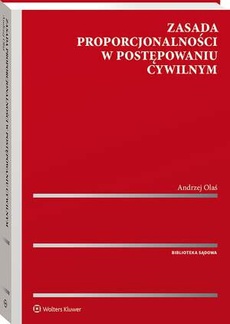 The cover of the book titled: Zasada proporcjonalności w postępowaniu cywilnym