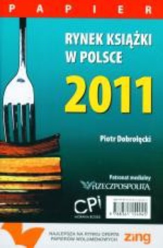 Обкладинка книги з назвою:Rynek książki w Polsce 2011. Papier