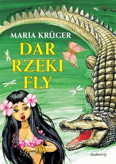 The cover of the book titled: Dar rzeki Fly