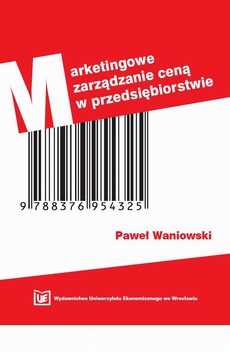 The cover of the book titled: Marketingowe zarządzanie ceną w przedsiębiorstwie