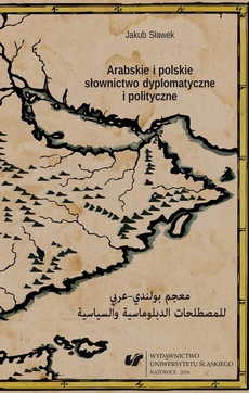 The cover of the book titled: Arabskie i polskie słownictwo dyplomatyczne i polityczne