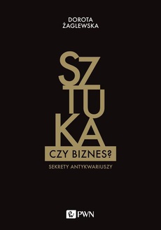 The cover of the book titled: Sztuka czy biznes?