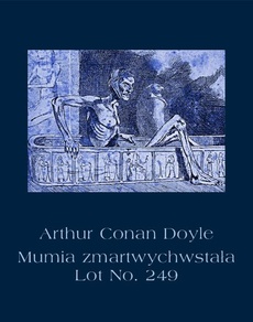 The cover of the book titled: Mumia zmartwychwstała. Lot No. 249