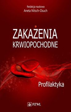 The cover of the book titled: Zakażenia krwiopochodne. Profilaktyka