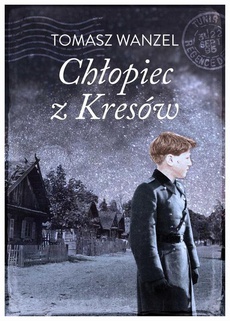 The cover of the book titled: Chłopiec z Kresów