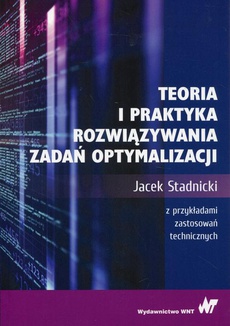 The cover of the book titled: Teoria i praktyka rozwiązywania zadań optymalizacji