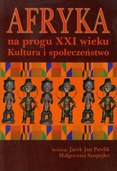 The cover of the book titled: Afryka na progu XXI wieku Tom 1