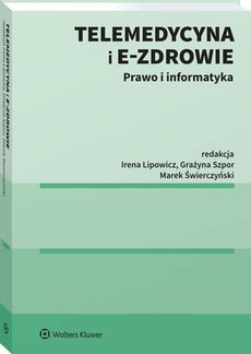 Обкладинка книги з назвою:Telemedycyna i e-Zdrowie. Prawo i informatyka