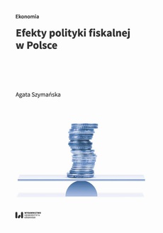 The cover of the book titled: Efekty polityki fiskalnej w Polsce