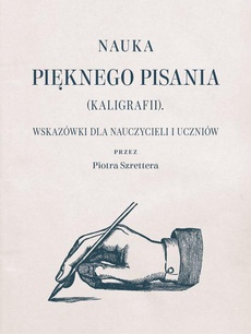The cover of the book titled: Nauka pięknego pisania (kaligrafii)