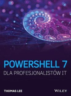 The cover of the book titled: PowerShell 7 dla Profesjonalistów IT