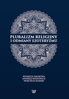 The cover of the book titled: Pluralizm religijny i odmiany ezoteryzmu