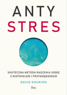 The cover of the book titled: Antystres