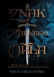 The cover of the book titled: Znak czarnego orła
