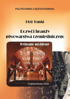The cover of the book titled: Rozwój branży piwowarstwa rzemieślniczego. Wybrane problemy