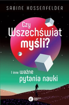 The cover of the book titled: Czy Wszechświat myśli?