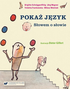 The cover of the book titled: Pokaż język. Słowem o słowie