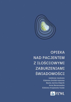 The cover of the book titled: Opieka nad pacjentem z ilościowymi zaburzeniami świadomości
