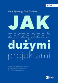 The cover of the book titled: Jak zarządzać dużymi projektami