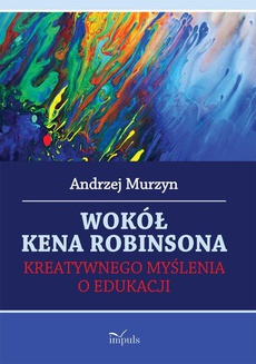 The cover of the book titled: Wokół Kena Robinsona