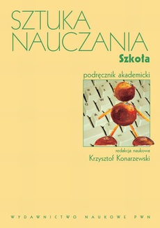The cover of the book titled: Sztuka nauczania, t. 2. Szkoła