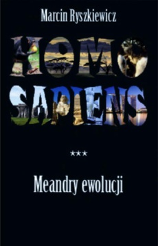 Обложка книги под заглавием:Homo sapiens. Meandry ewolucji