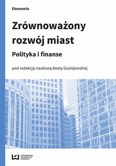 The cover of the book titled: Zrównoważony rozwój miast