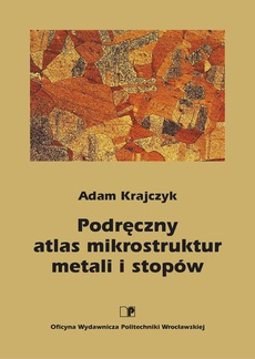 Okładka książki o tytule: Podręczny atlas mikrostruktur metali i stopów