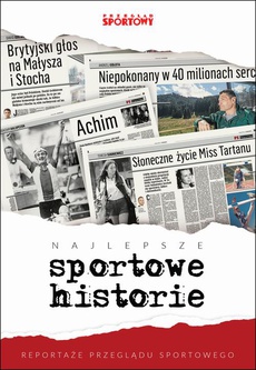 Okładka książki o tytule: Najlepsze sportowe historie