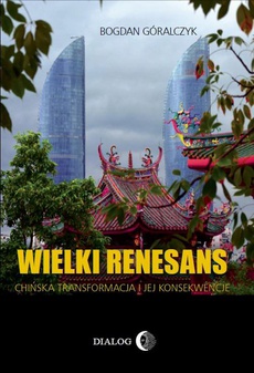Okładka książki o tytule: Wielki renesans. Chińska transformacja i jej konsekwencje