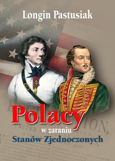 Okładka książki o tytule: Polacy w zaraniu Stanów Zjednoczonych