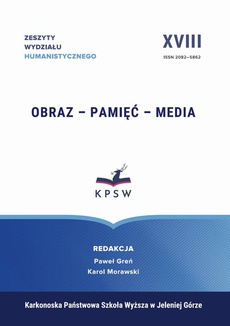 The cover of the book titled: Zeszyty Wydziału Humanistycznego XVIII Obraz – Pamięć – Media Image – Memory – Media
