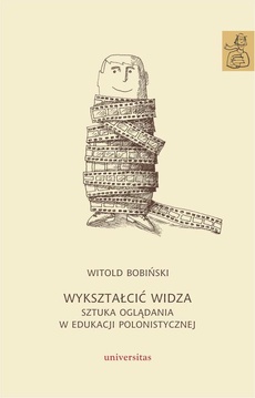Обложка книги под заглавием:Wykształcić widza