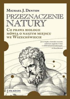 The cover of the book titled: Przeznaczenie natury. Co prawa biologii mówią o naszym miejscu we Wszechświecie