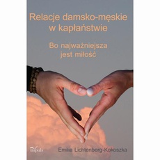 The cover of the book titled: Relacje damsko-męskie w kapłaństwie