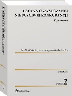 The cover of the book titled: Ustawa o zwalczaniu nieuczciwej konkurencji. Komentarz
