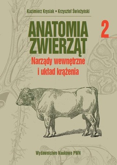 The cover of the book titled: Anatomia zwierząt, t. 2