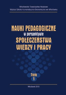 Okładka książki o tytule: Nauki pedagogiczne w perspektywie społeczeństwa wiedzy i pracy, t. I