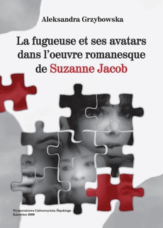 Обложка книги под заглавием:La fugueuse et ses avatars dans l'oeuvre romanesque de Suzanne Jacob