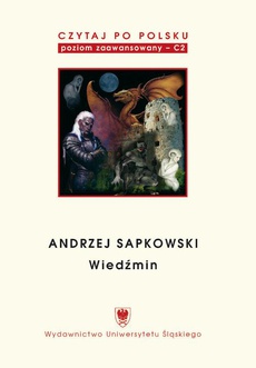 The cover of the book titled: Czytaj po polsku. T. 5: Andrzej Sapkowski: "Wiedźmin". Wyd. 2.