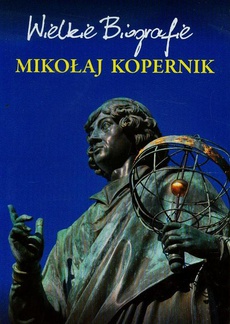 Okładka książki o tytule: Mikołaj Kopernik. Wielkie Biografie